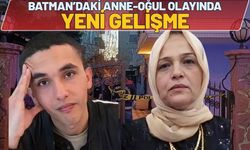 Batman’daki Anne-Oğul Olayında Yeni Gelişme