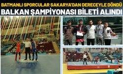 Batmanlı Sporcular Sakarya’dan Dereceyle Döndü: Balkan Şampiyonası Bileti Alındı