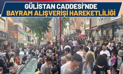 Gülistan Caddesi’nde Bayram Alışverişi Hareketliliği
