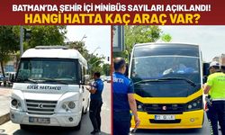 Batman’da Şehir İçi Minibüs Sayıları Açıklandı! Hangi Hatta Kaç Araç Var?