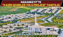 Hasankeyf’te “Kadim Şehirler Yolu Projesi” Tanıtıldı