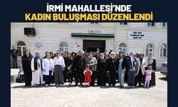 İrmi Mahallesi’nde Kadın Buluşması Düzenlendi