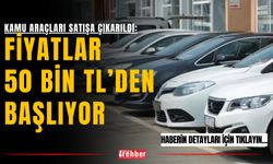 Kamu Araçları Satışa Çıkarıldı: Fiyatlar 50 Bin TL’den Başlıyor