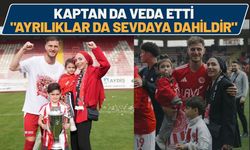 Kaptan da Veda Etti: "Ayrılıklar da Sevdaya Dahildir"