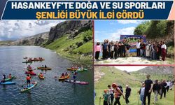 Hasankeyf’te Doğa ve Su Sporları Şenliği Büyük İlgi Gördü