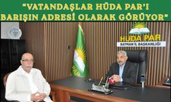 “Vatandaşlar HÜDA PAR’ı Barışın Adresi Olarak Görüyor”