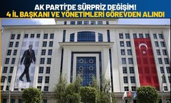 AK Parti’de Sürpriz Değişim! 4 İl Başkanı ve Yönetimleri Görevden Alındı