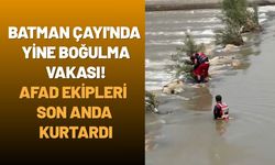 Batman Çayı'nda Yine Boğulma Vakası! AFAD Ekipleri Son Anda Kurtardı