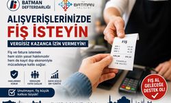 Batman Defterdarlığı’ndan Vatandaşlara Çağrı: “Alışverişte Fiş İsteyin, Vergisiz Kazanca İzin Vermeyin”