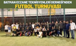 Batman Eczane Teknisyenleri Derneği’nden Futbol Turnuvası