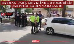 Batman Park Mevkiinde Otomobilin Çarptığı Kadın Yaralandı