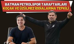 Batman Petrolspor Taraftarları Koçak ve Üzülmez İddialarına Tepkili