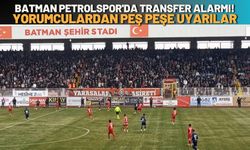 Batman Petrolspor'da Transfer Alarmı! Yorumculardan Peş Peşe Uyarılar