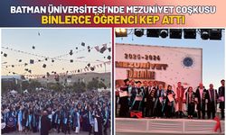 Batman Üniversitesi’nde Mezuniyet Coşkusu: Binlerce Öğrenci Kep Attı
