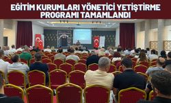 Batman’da Eğitim Kurumları Yönetici Yetiştirme Programı Tamamlandı
