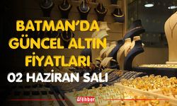 Batman’da Güncel Altın Fiyatları 02 Haziran Salı