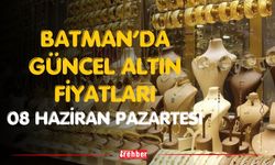 Batman’da Güncel Altın Fiyatları 08 Haziran Pazartesi