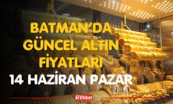 Batman’da Güncel Altın Fiyatları 14 Haziran Pazar