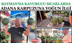 Batman'da Kavurucu Sıcaklarda Adana Karpuzuna Yoğun İlgi