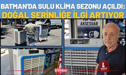 Batman'da Sulu Klima Sezonu Açıldı: Doğal Serinliğe İlgi Artıyor