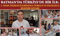Batman'da Türkiye'de Bir İlk: 3. Sınıf Öğrencilerinden Türkçe ve İngilizce Resfebe Kitabı