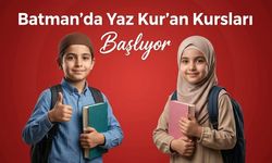 Batman’da Yaz Kur’an Kursları Başlıyor