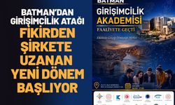 Batman’dan Girişimcilik Atağı: Fikirden Şirkete Uzanan Yeni Dönem Başlıyor