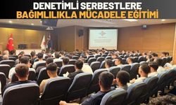 Denetimli Serbestlere Bağımlılıkla Mücadele Eğitimi