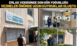 Emlak Vergisinde Son Gün Yoğunluğu: Vezneler Önünde Uzun Kuyruklar Oluştu