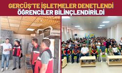 Gercüş’te İşletmeler Denetlendi, Öğrenciler Bilinçlendirildi