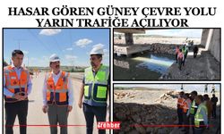 Hasar Gören Güney Çevre Yolu Yarın Trafiğe Açılıyor