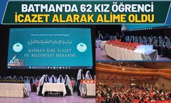 Batman'da 62 Kız Öğrenci İcazet Alarak Alime Oldu