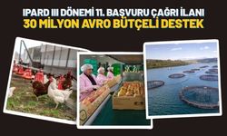 IPARD III Dönemi 11. Başvuru Çağrı İlanı: 30 Milyon Avro Bütçeli Destek