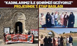 "Kadınlarımız ile Şehrimizi Geziyoruz" Projesinde 7. Etap Başladı