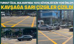Turgut Özal Bulvarı’nda yaya güvenliği için yeni önlem: Kavşağa sarı çizgiler çizildi