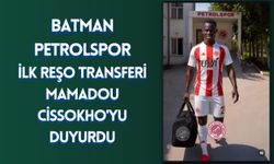 Batman Petrolspor ilk reşo transferi Mamadou Cissokho'yu Duyurdu