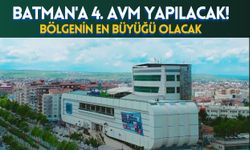 Batman'a 4. AVM Yapılacak! Bölgenin En Büyüğü Olacak
