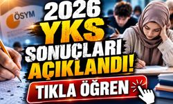 2026 YKS Sonuçları Açıklandı! Tıkla Öğren