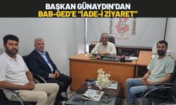 Başkan Günaydın’dan BAB-GED’e “İade-i Ziyaret”