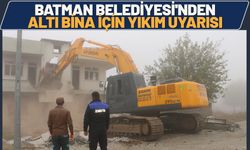 Batman Belediyesi'nden Altı Bina İçin Yıkım Uyarısı