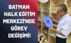 Batman Halk Eğitim Merkezi'nde Görev Değişimi!