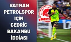 Batman Petrolspor İçin Cedric Bakambu İddiası