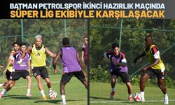 Batman Petrolspor İkinci Hazırlık Maçında Süper Lig Ekibiyle Karşılaşacak