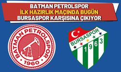 Batman Petrolspor, İlk Hazırlık Maçında Bugün Bursaspor Karşısına Çıkıyor