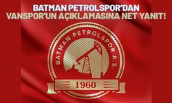 Batman Petrolspor’dan Vanspor'un Açıklamasına Net Yanıt!