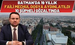 Batman’da 19 Yıllık Faili Meçhul Dosya Aydınlatıldı: 10 Şüpheli Gözaltında