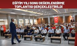Batman’da Eğitim Yılı Sonu Değerlendirme Toplantısı Gerçekleştirildi