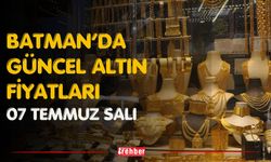 Batman’da Güncel Altın Fiyatları 07 Temmuz Salı