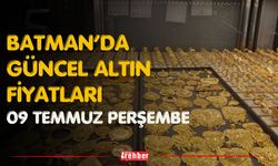 Batman’da Güncel Altın Fiyatları 09 Temmuz Perşembe