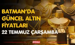 Batman’da Güncel Altın Fiyatları 22 Temmuz Çarşamba